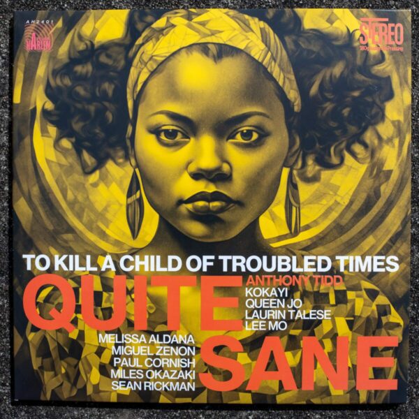 QUITE SANE - To Kill a Child of Troubled Times - 180g Audiophile double LP - Image 2