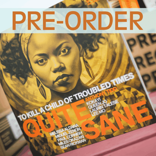 QUITE SANE - To Kill a Child of Troubled Times - 180g Audiophile double LP